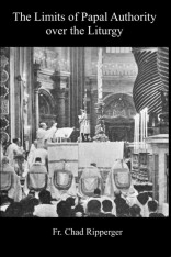 The Limits of Papal Authority on the Liturgy