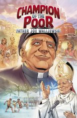 Champion of the Poor: Father Joe Walijewski Comic Book/Graphic Novel