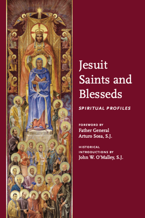 Jesuit Saints and Blesseds: Spiritual Profiles by John W. O'Malley  (9781947617179)