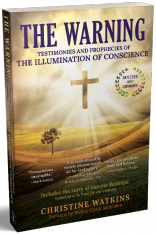 The Warning: Testimonies and Prophecies of the Illumination of Conscience Updated & Revised Edition