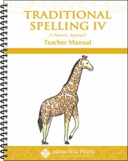 Traditional Spelling IV Teacher Manual