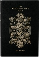 Word on Fire Bible (Volume 1): The Gospels