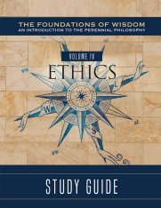 The Foundations of Wisdom: Ethics (Study Guide)