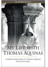 Integrity 1 - My Life with Thomas Aquinas