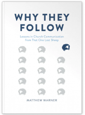 Why They Follow: Lessons in Church Communication from That One Lost Sheep