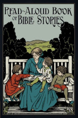 The Read-Aloud Book of Bible Stories