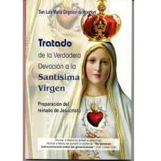 Tratado de la Verdadera Devocion a la Santisima Virgen (Spanish)
