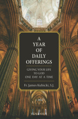 A Year of Daily Offerings: Giving Your Life to God One Day at a Time