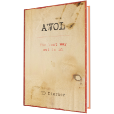 AWOL: The Best Way Out Is In