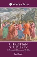 Christian Studies IV: A Chronological Overview of the Bible, Second Edition