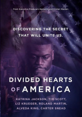 Divided Hearts of America: Discovering the Secret That Will Unite Us DVD