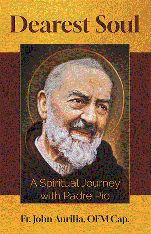 Dearest Soul: A Spiritual Journey with Padre Pio