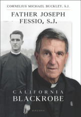 Father Joseph Fessio, S.J: California Blackrobe