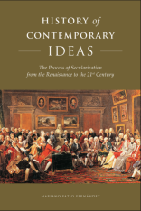 History of Contemporary Ideas: The Process of Secularization from the Renaissance to the 21st