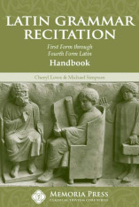 Latin Grammar Recitation Handbook (REQUIRES FLASHCARDS)