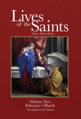 Butler's ORIGINAL Lives of the Saints - Vol. 2 February/March