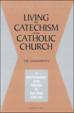 Living the Catechism of the Catholic Church, Vol. 2