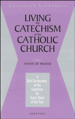 Living the Catechism of the Catholic Church, Vol. 4