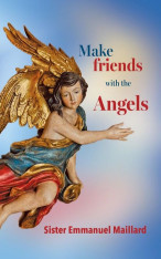 Make friends with the Angels- Paperback