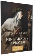 St. Teresa of Avila's Nine Grades of Prayer Workbook