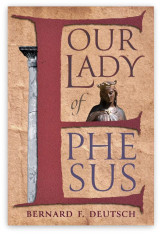 Our Lady of Ephesus- Hardcover