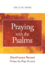 Praying with the Psalms (Exploring Prayer)