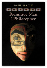 Primitive Man as Philosopher - Hardcover