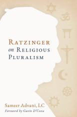 Ratzinger on Religious Pluralism- Hardcover