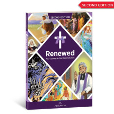 Renewed: Your Journey to First Reconciliation [2nd Edition] Student Workbook (WITHOUT Online Access)