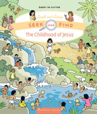 The Childhood of Jesus: Seek and Find Sarah and Simon series, Vol. 5