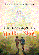 The Miracle of the August Snow