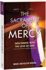 The Sacrament of Mercy: Welcoming with the Love of God