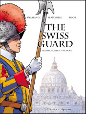 The Swiss Guard: Protectors of the Pope