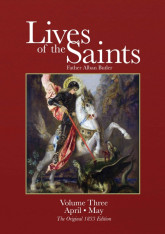 Butler's ORIGINAL Lives of the Saints - Vol. 3 April/May