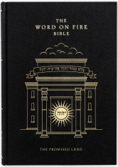 The Word on Fire Bible (Volume IV): The Promised Land - Hardcover