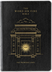 The Word on Fire Bible (Volume IV): The Promised Land - Leather