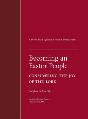 Becoming an Easter People: Considering the Joy of the Lord