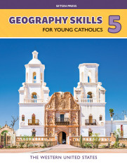 Geography Skills 5 for Young Catholics: The Western United States