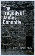 The Tragedy of James Connolly