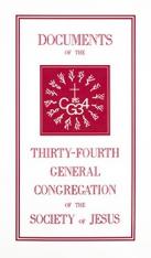 Documents of the 34th General Congregation of the Society of Jesus