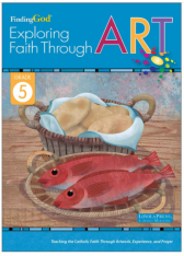 Finding God-Grade 5 2021 Exploring Faith Through Art