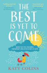 The Best is Yet to Come (Novel)