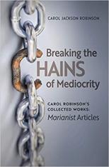 Breaking the Chains of Mediocrity (Book 1/Collected Works)