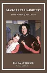 Margaret Haughery: Bread Woman of New Orleans