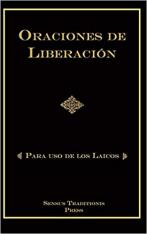 ORACIONES DE LIBERACIÓN: Para Uso de loss Laico (Spanish Edition)