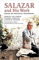 Salazar and His Work: Essays on Political Philosophy