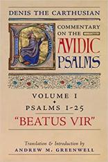 Beatus Vir: Denis the Carthusian's Commentary on the Psalms (Vol. 1—Psalms 1–25)