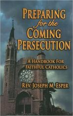 Preparing for the Coming Persecution