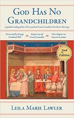 God Has No Grandchildren: A Guided Reading of Pope Pius XI's Encyclical "Casti Connubii"