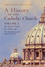 A History of the Catholic Church (Volume 1)